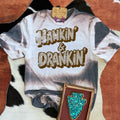 Hankin’ & Drankin’ Graphic Tee – Western Party Shirt