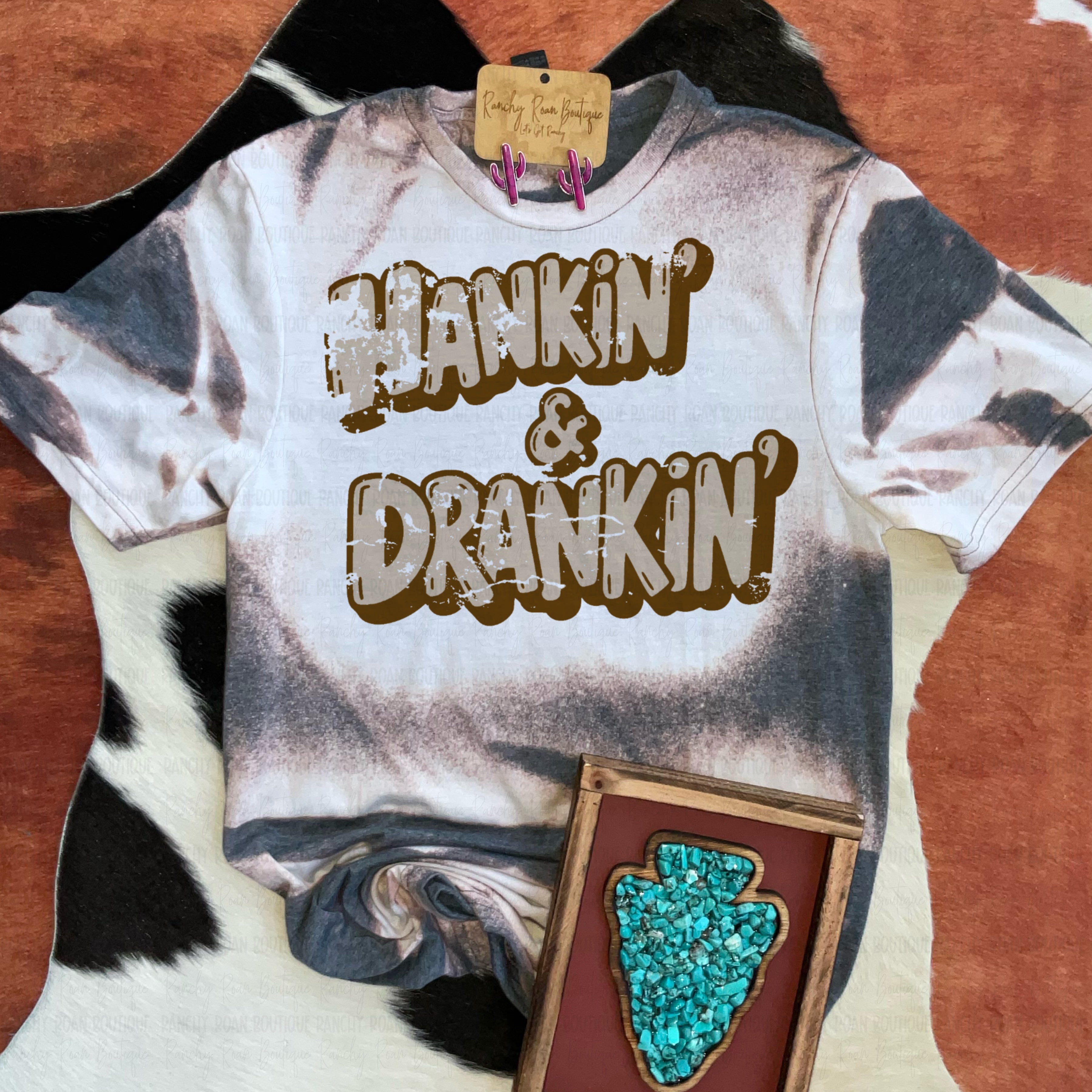 Hankin’ & Drankin’ Graphic Tee – Western Party Shirt